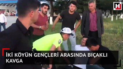 İki köyün gençleri arasında bıçaklı kavga