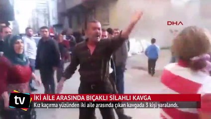 İki aile arasında bıçaklı silahlı kavga