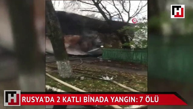 Rusya'da 2 katlı binada yangın: 7 ölü