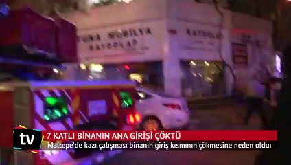 Maltepe'de 7 katlı binanın girişi çöktü