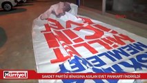 Saadet Partisi binasında pankart krizi