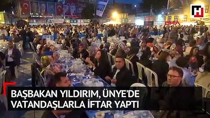 Başbakan Yıldırım, Ünye’de vatandaşlarla iftar yaptı