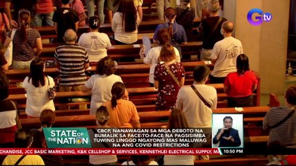 CBCP, nanawagan sa mga deboto na bumalik sa face-to-face na pagsisimba tuwing linggo ngayong mas maluwag na ang COVID restrictions | SONA