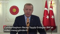 Cumhurbaşkanı Recep Tayyip Erdoğan'dan BM'ye video mesaj gönderdi