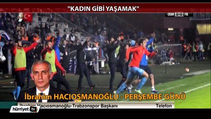 Hacıosmanoğlu, bir öyle bir böyle