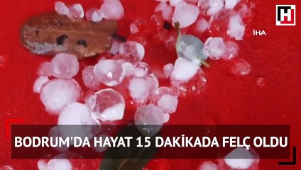 Bodrum'da hayat 15 dakikada felç oldu