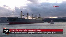 Yeniköy'de gemi karaya oturdu