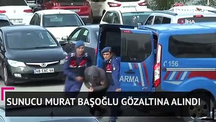 Sunucu Murat Başoğlu gözaltına alındı