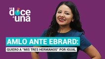 #EnVivo #DeDoceAUna | AMLO: quiero a “mis tres hermanos” por igual | Sale Luz María de la Mora de SE