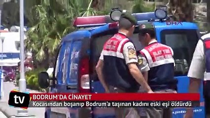 Bodrum'da cinayet: Eski eşini öldürdü