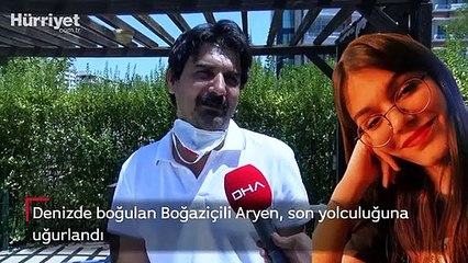 Denizde boğulan Boğaziçili Aryen, son yolculuğuna uğurlandı