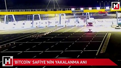 'Bitcoin' Safiye'nin yakalanma anı