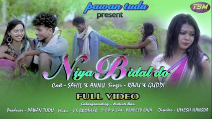 NIYA BIDAL DO_NEW SANTALI VIDEO 2022_RAJU SOREN &GUDDY HEMBRAM _SAHIL&ANNU
