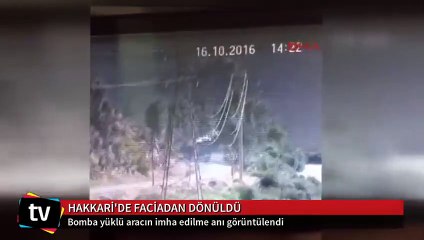 Bomba yüklü aracın imha edilme anı