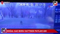 Doğal gaz ana boru hattının patlama anları kamerada