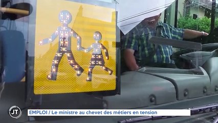 EMPLOI / Le ministre au chevet des métiers en tension