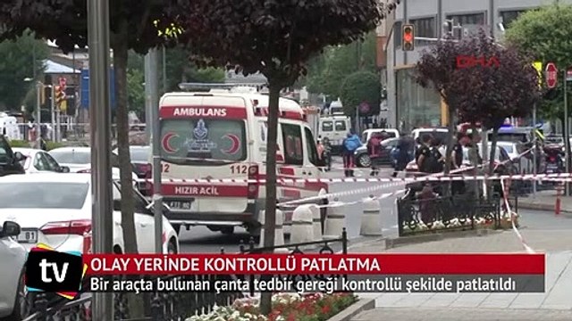 Olay yeri boşatıldı, kontrollü patlama yapıldı