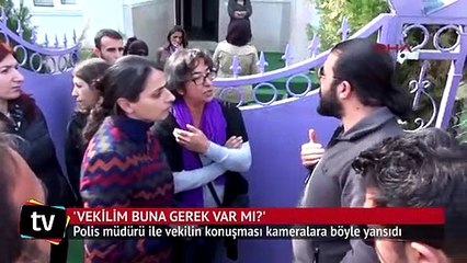 Polis müdürüyle HDP'li vekilin konuşması kameralara böyle yansıdı