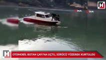 Otomobil Botan Çayı'na uçtu, sürücü yüzerek kurtuldu