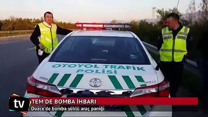 TEM'de bomba yüklü araç paniği
