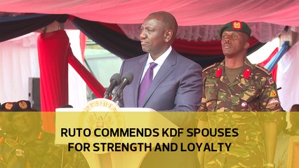 Ruto commends KDF spouses for strength and loyalty
