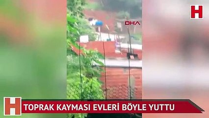 Toprak kayması evleri böyle yuttu