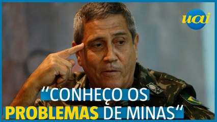 Braga Netto: "Sou de BH. Conheço muito bem os problemas de Minas"
