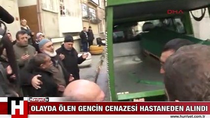 OKMEYDANI'NDA ÖLEN GENCİN CENAZESİ HASTANEDEN ALINDI