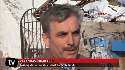 Tekirdağ'da denize atılan dini kitaplar bulundu