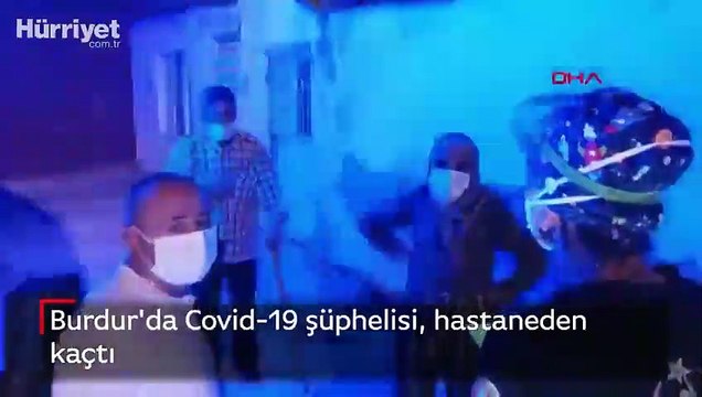 Burdur'da Covid-19 şüphelisi, hastaneden kaçtı