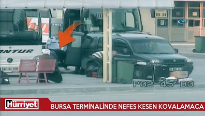 Bursa terminalinde nefes kesen kovalamaca kamerada