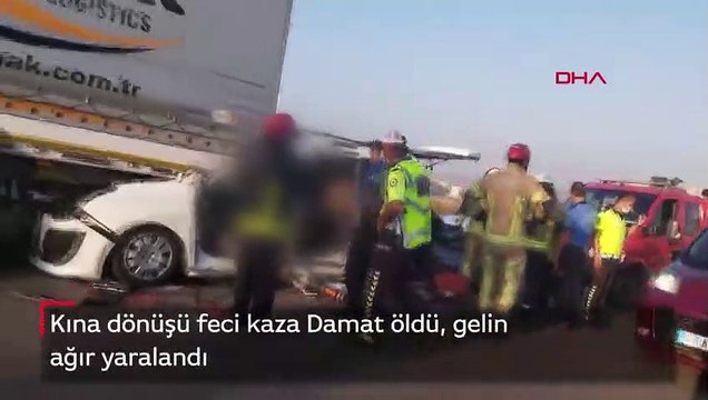 Kına dönüşü feci kaza Damat öldü, gelin ağır yaralandı