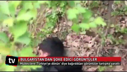 Bulgaristan’dan şok edici görüntüler