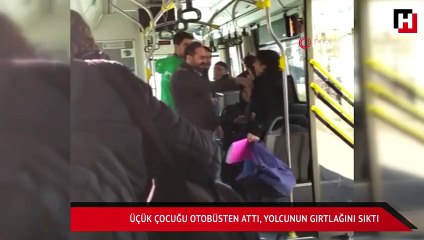 Üstü kirli diye küçük çocuğu otobüsten attı, yolcunun gırtlağını sıktı