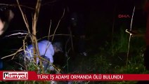 Ukrayna’da fidye için kaçırılan Türk iş adamı ormanda ölü bulundu