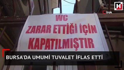 Bursa'da umumi tuvalet iflas etti