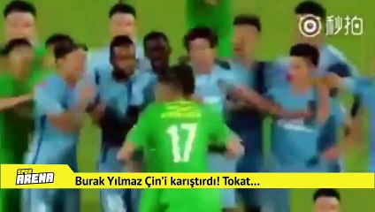 Burak Yılmaz Çin’i karıştırdı! Tokat…