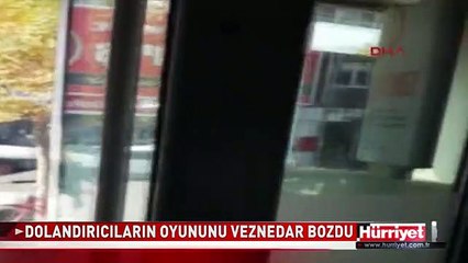 DOLANDIRICILARIN OYUNUNU VEZNEDAR BOZDU