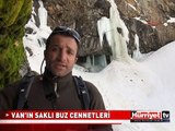 VAN'IN SAKLI BUZ CENNETLERİ