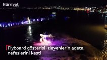 Flyboard gösterisi izleyenlerin adeta nefeslerini kesti