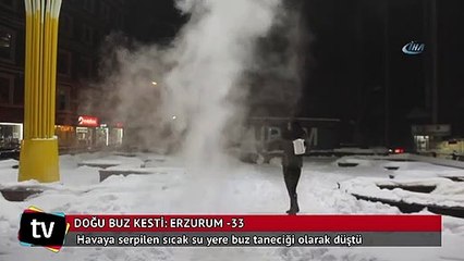 Erzurum dondu! Havaya atılan su buz taneciği olarak düştü