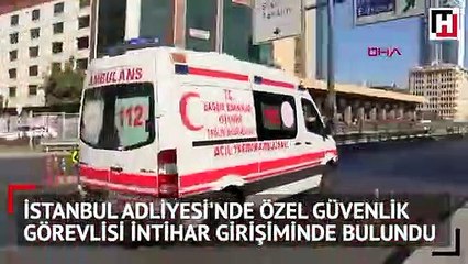 Çağlayan'da bulunan İstanbul Adliyesi'nde kanlı olay