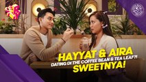 Hayyat & Aira Dating Di The Coffee Bean & Tea Leaf?! Sweetnya!