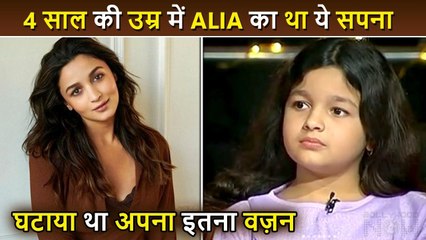 Alia Saw This Big Dream At The Age Of 4, Lost This Much weight, Had Worked In This Film As A Child