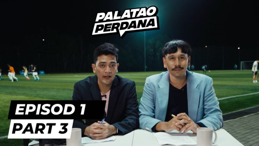 Palatao Perdana | Edisi Gila Bola Sepak! - Part 3