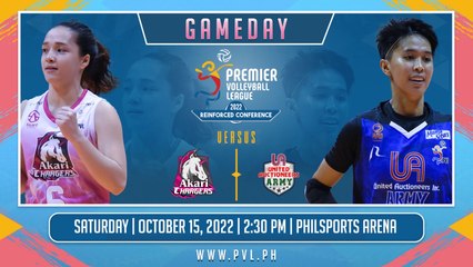 GAME 1 OCTOBER 15, 2022 | AKARI CHARGERS vs UNITED AUCTIONEERS ARMY | 2022 PVL REINFORCED CONFERENCE
