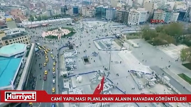 Taksim'de cami yapılması planlanan yerin havadan görüntüleri