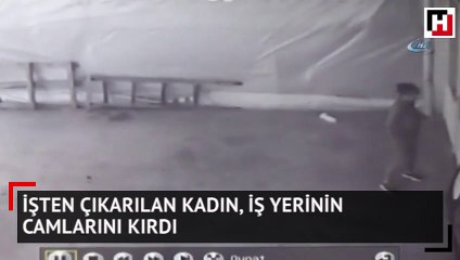 İşten çıkarılan kadın, iş yerinin camlarını kırdı