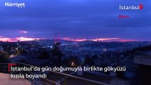 İstanbul'da ilginç görüntü! Gün doğumuyla birlikte gökyüzü kızıl renge boyandı