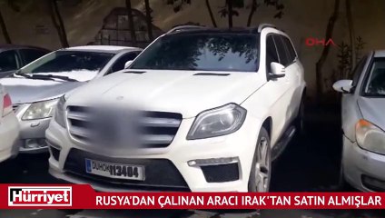 Rusya'dan çalınan aracı Irak'tan satın almışlar